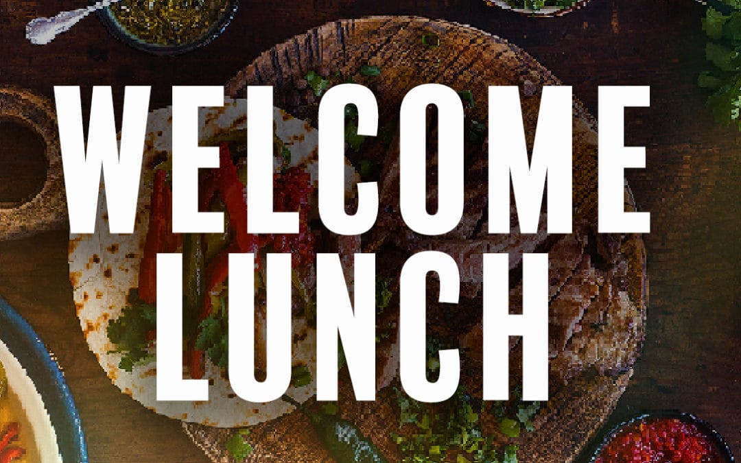 Welcome Lunch