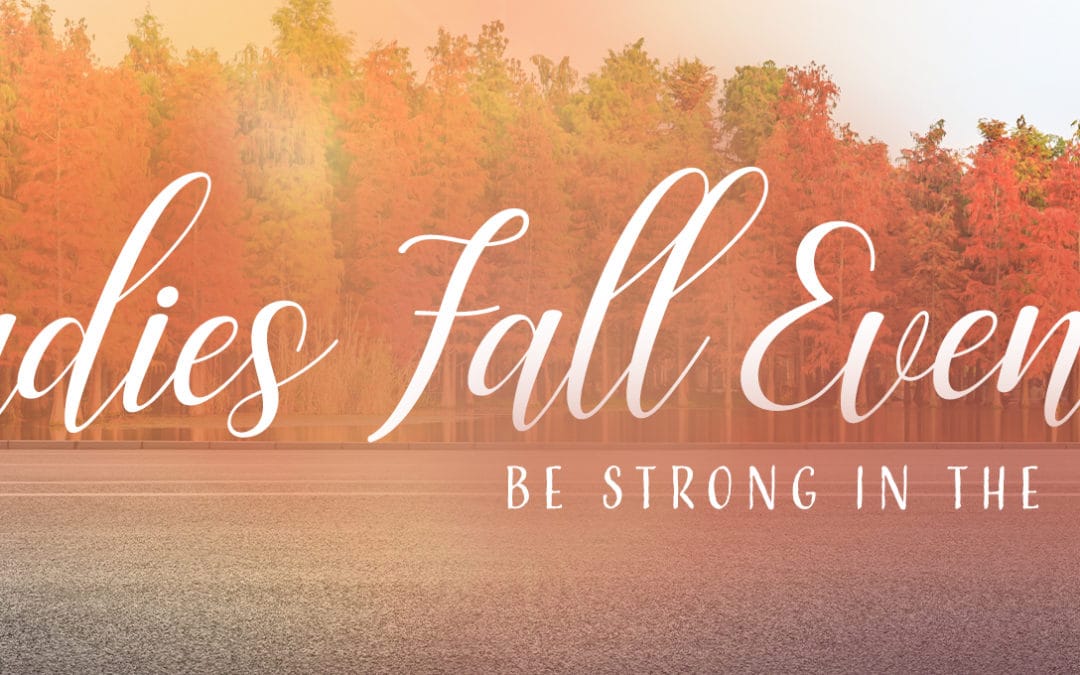 Ladies’ Fall Event