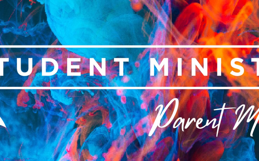 Student Ministry Parent’s Meeting