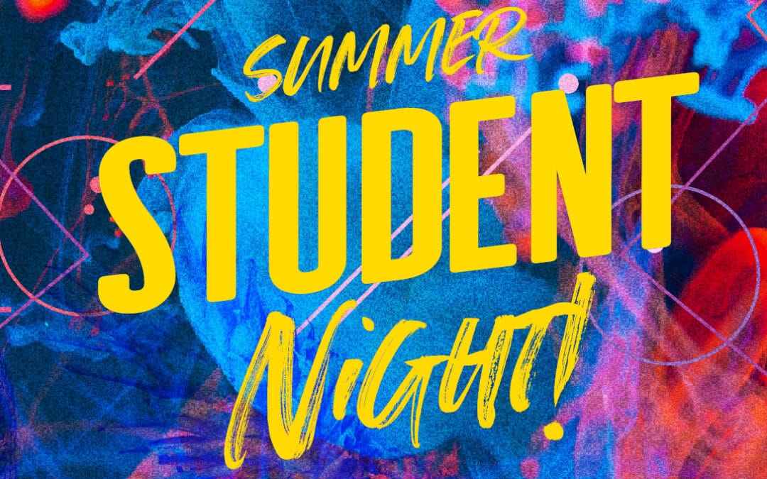 Student Summer Wednesday Night