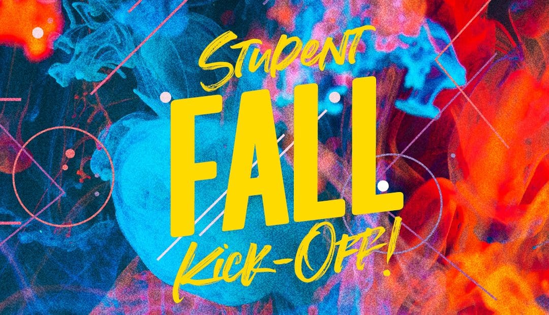Student Ministry Kick-Off